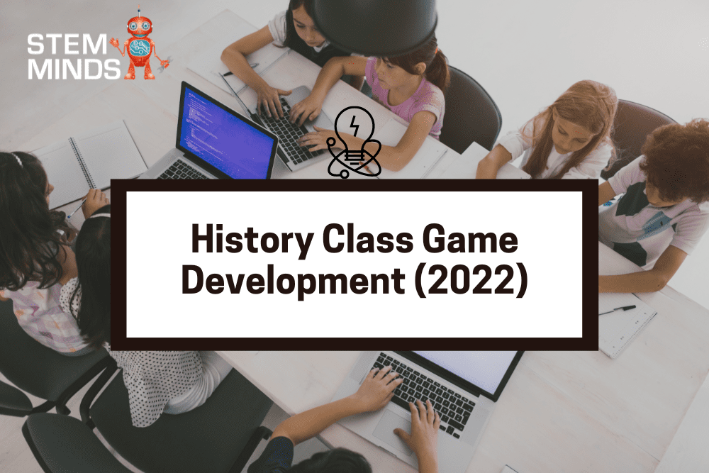 History Class Game Development (2022)